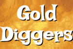 Gold Diggers